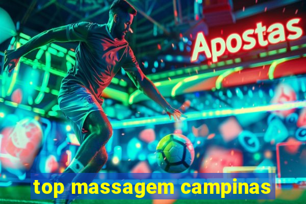 top massagem campinas